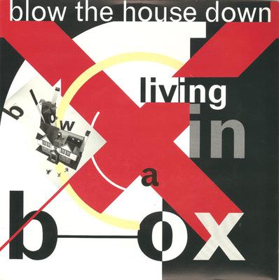 7inch Record LIVING IN A BOX - Blow The House Down LIB51 Chrysalis 1989 UK Pop Used
