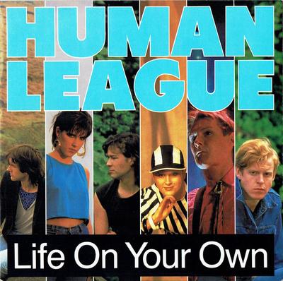 7inch Record HUMAN LEAGUE - Life On Your Own VS688 Virgin 1984 UK Pop Used