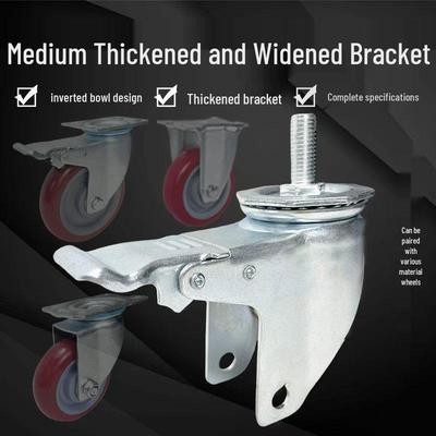 Medium Swivel Caster Bracket with Brake, Thickened Base, 3", 4", 5" Fixed Wheel, Threaded Stem.