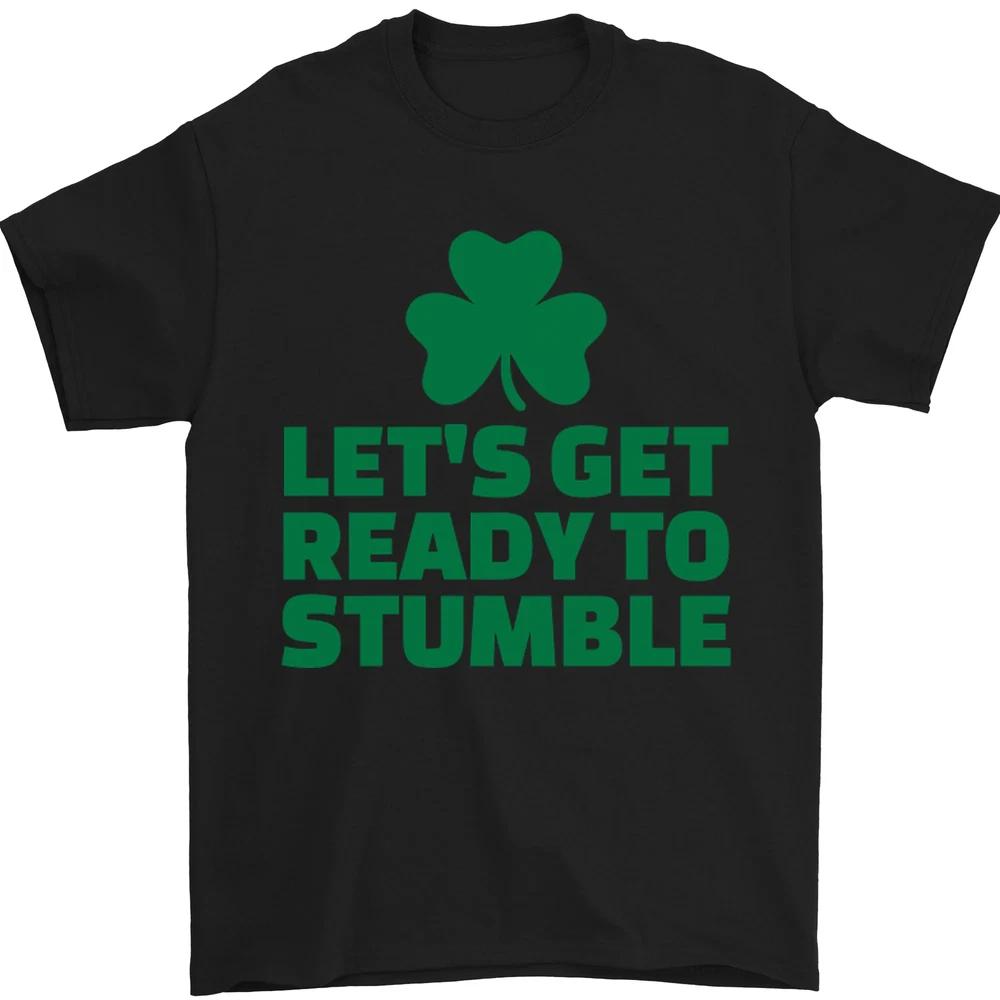 Get Ready to Stumble St Patricks Day Unisexs TShirt 100 Cotton S