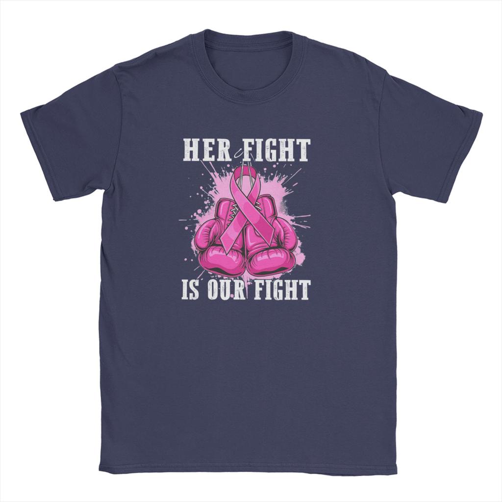 Fight Is Our Fight Breast Cancers Men's T Shirts Creative Tees Short Sleeve Round Collar T-Shirt 100% Cotton Printing Clothes