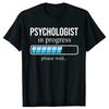 Psychologists In Progress T Shirt Psychology School Students Graphic Cotton Short Sleeve Psych Majors Gifts Tshirt Streetwear