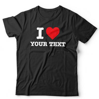 T-shirt Personalizzata I Love Unisex e da Donna Nera Regalo Personalizzato Divertente