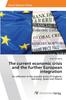 The The Current Economic Crisis and the Further European Integration Book