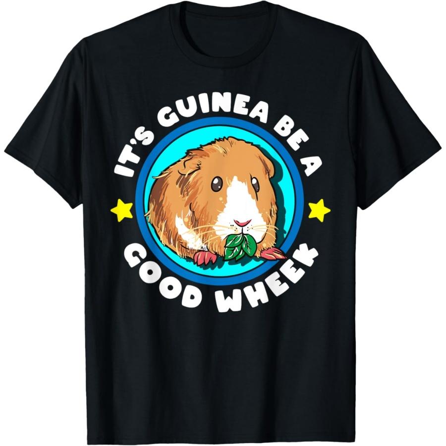 

It s Guinea Be A Good Wheek _ Cute Cavy Gift _ Guinea Pig T-Shirt XXXXXL чёрный