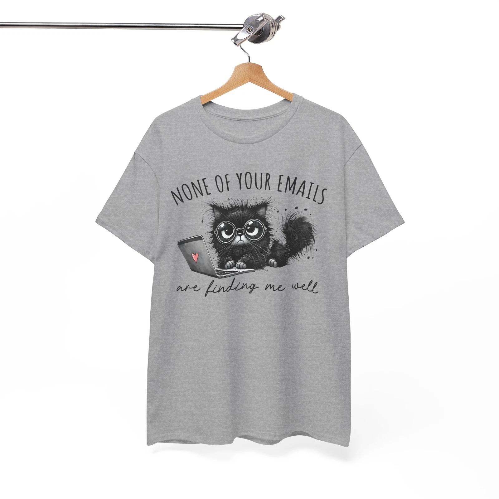 

Pun T-Shirt - Clever & Witty Tee None of your emails are finding me well S