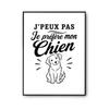 Poster I Can't I Prefer My Dog I Can't Minimalist | Photo Paper Poster 310 G Pearlescent Finish Size A3
