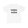 Normal ist langweilig T-Shirt Grafik Unisex Schweres Baumwoll-Tee NEUES GESCHENK