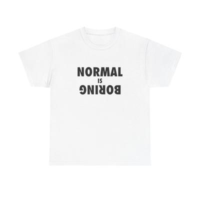 Normal ist langweilig T-Shirt Grafik Unisex Schweres Baumwoll-Tee NEUES GESCHENK