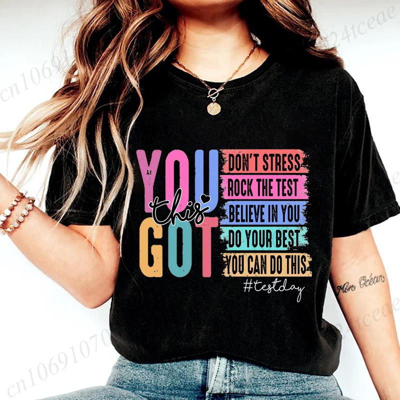 You Got This Shirt Test Day TShirt Back To School Teacher Shirt Teacher Team Shirt Motivational Teacher Shirt for Women Top