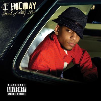 CD J. HOLIDAY  Back Of My Lac Explicit 094631180521 Capitol Records 2007 US SoulFunk Used