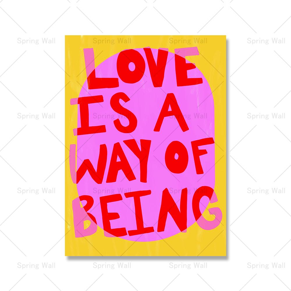 

Love Is A Way Of Being Text Quote Posters Vivid Soft Pink White Canvas Painting Modern Maximalist Picture Living Room Home Decor 21x30cm No Framed