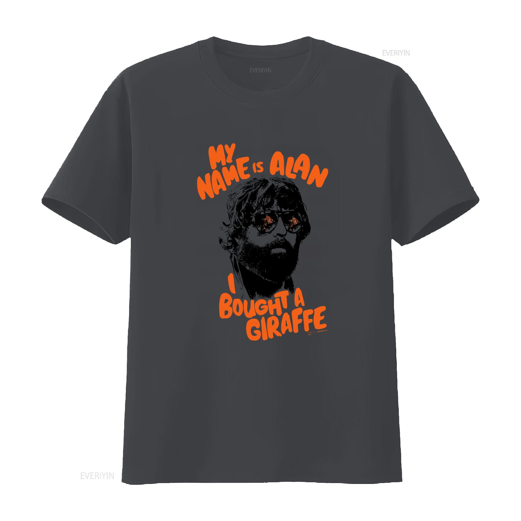 

The Hangover My Name Is Alan I Bought A Giraffe Funny TV Show T Shirt Groom Friends vintage Washed Unisex Stretched Versatile 4XL