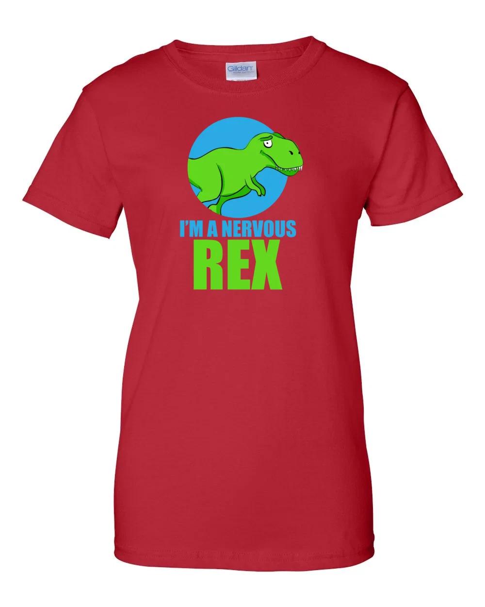Ladies I m a nervous rex - T-rex Dinosoar Pun T-Shirt Women s Tee S
