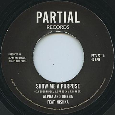 

7inch Record ALPHA OMEGA NISHKA ALPHA OME Show Me A Purpose To Overstand Du PRTL7011 Partial 2014 UK Reggae Ska Dub Used