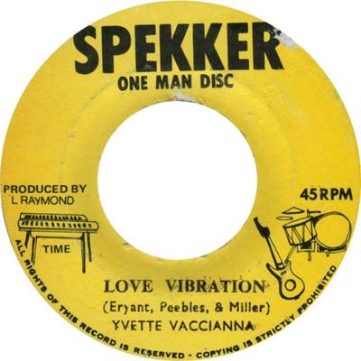 7inch Record YVETTE VACCIANNA / J.C. SPEKKER ONE - Love Vibration / Vibration Rock NONE Spekker One Man Jamaica Reggae, Ska & Dub Used