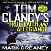 Tom Clancys True Faith and Allegiance by Mark Greaney Paperback Book 9781405922302