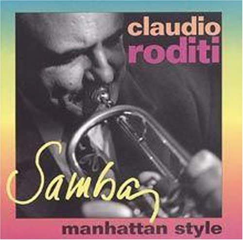 CD CLAUDIO RODITI - Samba: Manhattan Style RSRCD139 Reservoir 1995 US Jazz Used