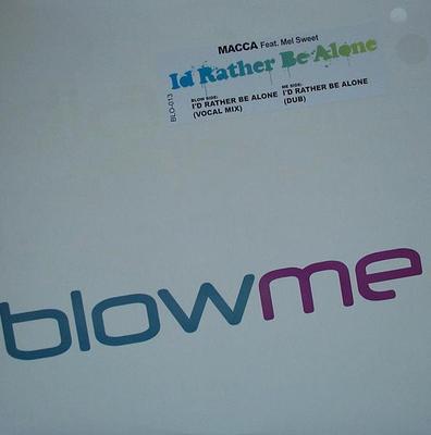12inch Record MACCA - I'd Rather Be Alone BLO013 Blow Media 2006 Canada Dance & Electronica Used