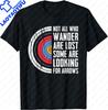 Funny Archery T Shirt Unisex Not All Are Lost Looking for Arrows Soft Cotton Fabric Graphic Tee Oversized Streetwear Tops Unisex