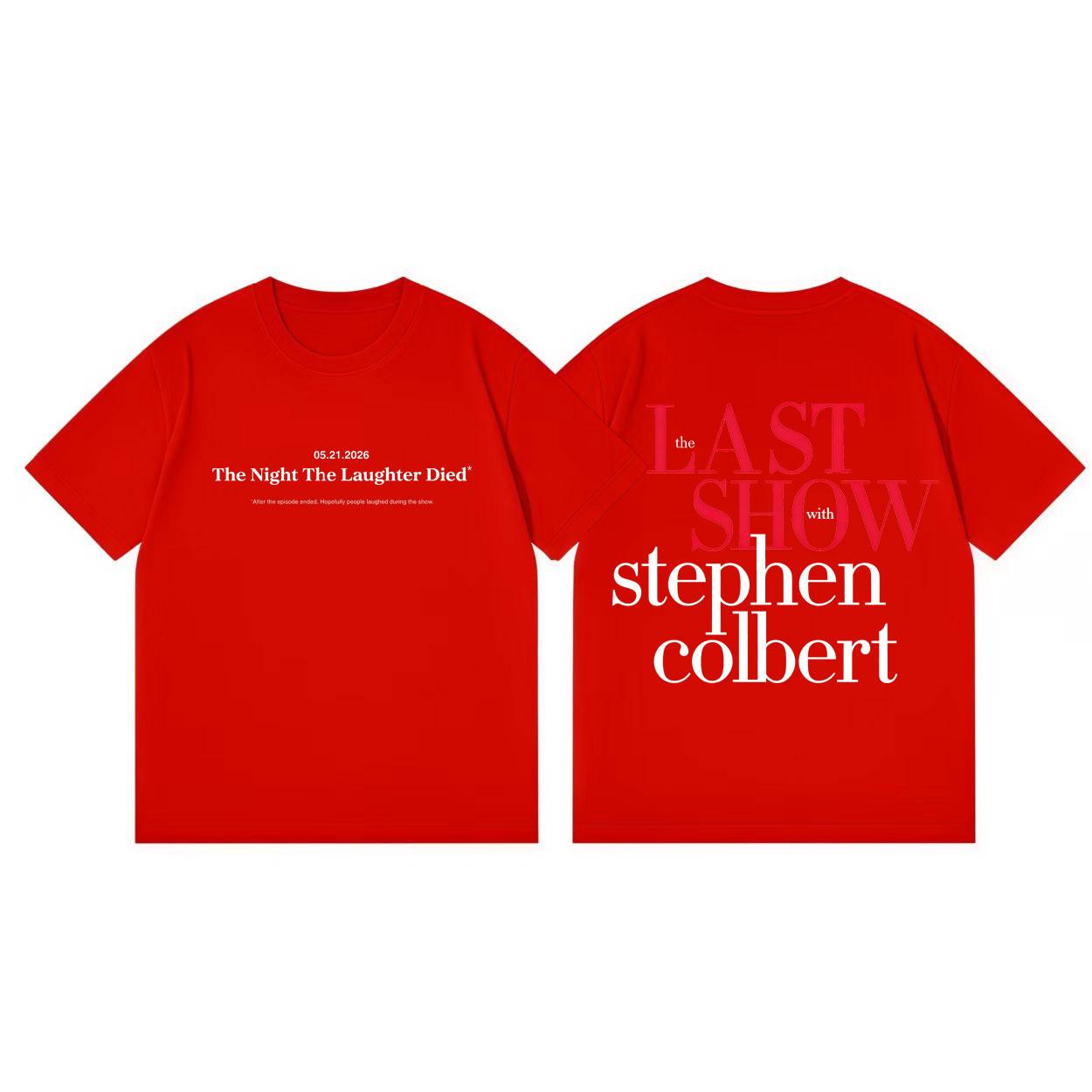 The Last Show with Stephen Colbert 2026 Tshirt High Quality Fashion Oversized T Shirt Unisex Women Clothing Casual Cotton Tshirts 4XL