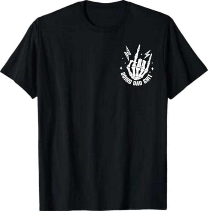 (2 Sided) Doing Dad Sh1t Funny Skeleton Toilet Tshirt S