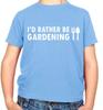 I'd Rather Be Gardening - Children's T-shirt - Grass Landscaper Gardener