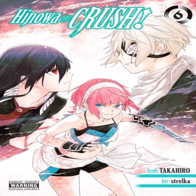 Hinowa ga CRUSH Vol. 6 by Takahiro Takahiro Paperback Book 9781975338183