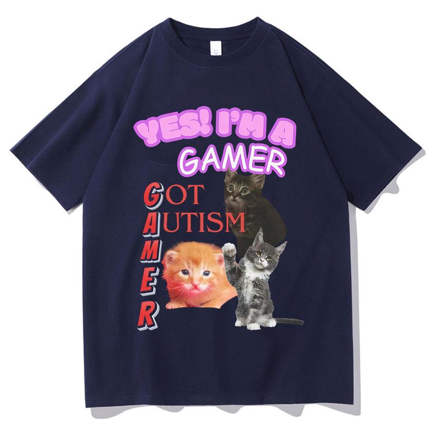 2025Summer Yes Funny Cat T-shirt I Am Autistic Gamer Women's Hip Hop Streetwear T-shirt Graphic 100% Pure Cotton Printed T-shirt