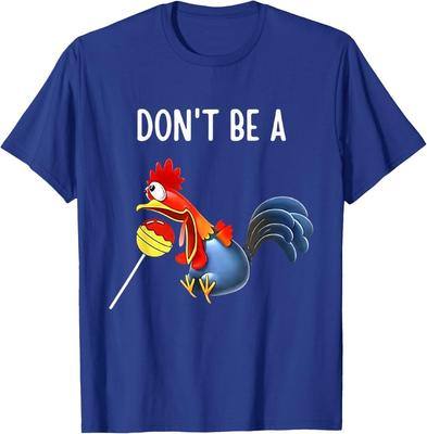 Don#039;t Sei ein Hahn Lutscher Lustiger Wortwitz T-Shirt Unisex T-Shirt