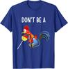 Don#039;t Sei ein Hahn Lutscher Lustiger Wortwitz T-Shirt Unisex T-Shirt