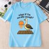 What If Im Not Silly Enough TShirt Funny Silly Goose Cotton Short Sleeve T Shirt Unisex Unisex Casual Round Neck Printed Tshirt
