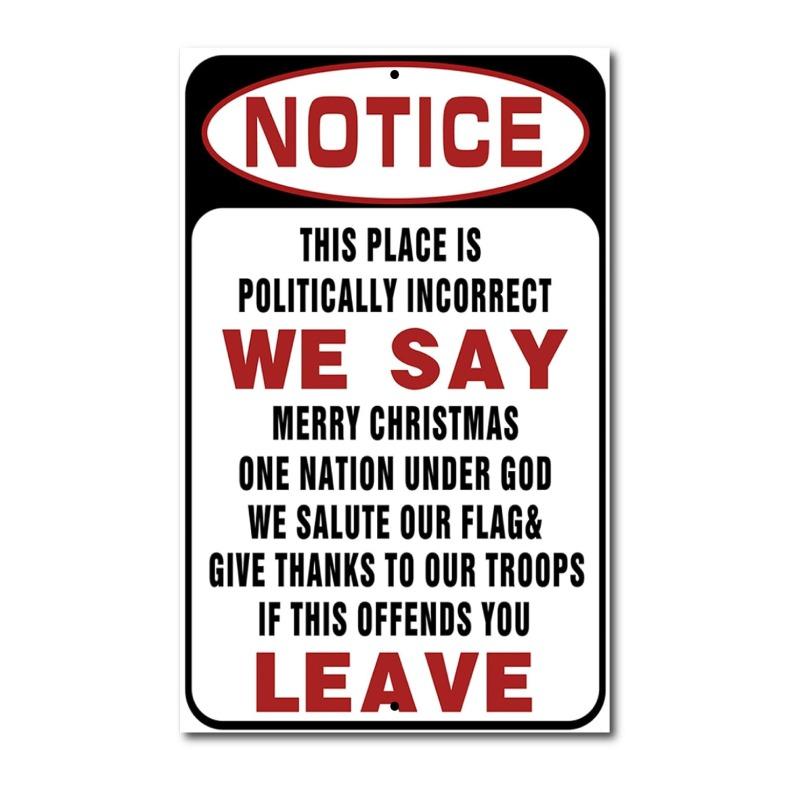 Politically Incorrect Place Funny Tin Sign, Vintage Garage Bar Wall Decor