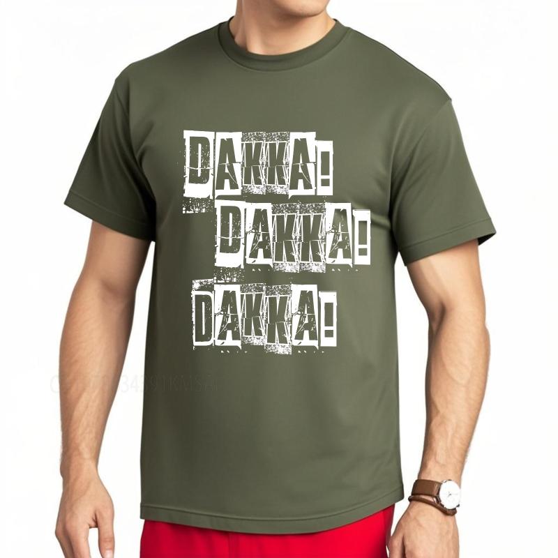 Men Tshirt Summer Boys Tshirt Dakka Dakka Dakka Short Sleeve Relaxed Fit O Neck Tshirt New Cotton Male Teeshirt