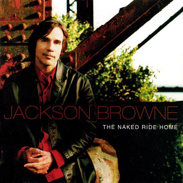 

CD JACKSON BROWNE - The Naked Ride Home 7559627932 Elektra 2002 EU Рок Б/У