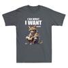 I Do What I Want Funny DJ Cat Meme Humor Quote Jokes Gifts Vintage Men's T-Shirt