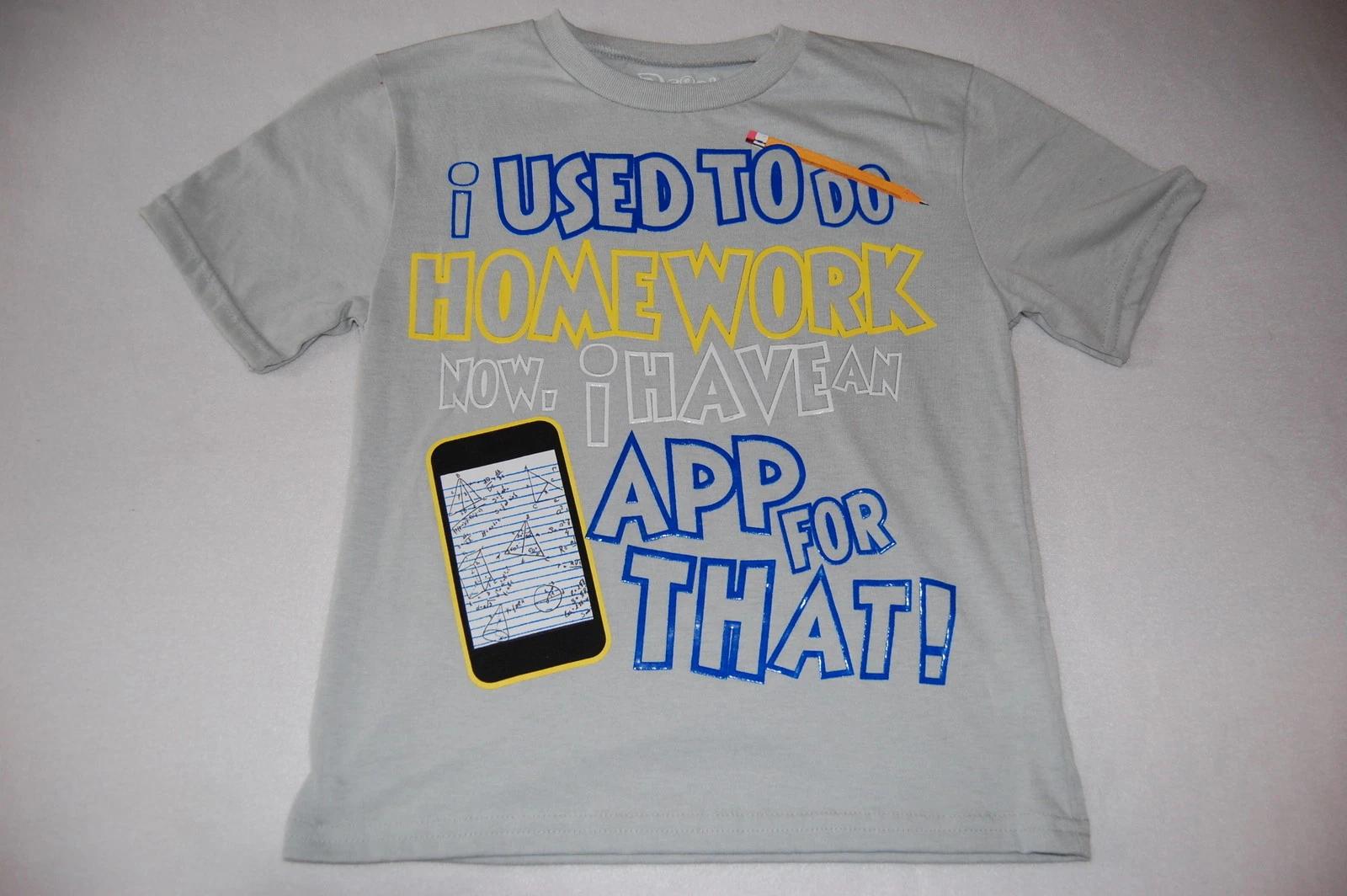 

Boys Tee Shirt I USED TO DO HOMEWORK NOW I HAVE AN APP FOR THAT Gray S 6-7 * 160