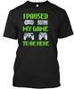 I Paused My Game To Be Here Funny Video T Shirt Made In the USA Size S To 5XL
