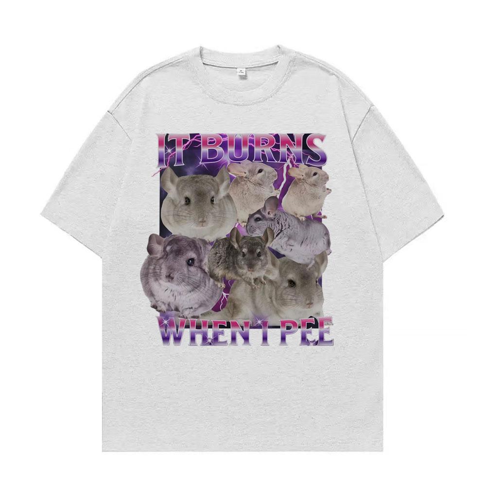 Es brennt beim Pinkeln Grafik T-Shirts Lustig Niedlich Die Hart Reingehen Chinchilla T-Shirt Herren Damenmode Vintage Kurzarm T-Shirt