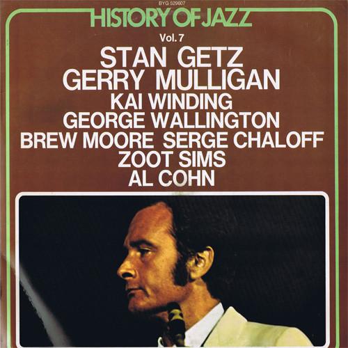 

LP Record VARIOUS (STAN GETZ, GERRY MULLIGAN, - History Of Jazz Vol.7 BYG529607 BYG France Jazz Used