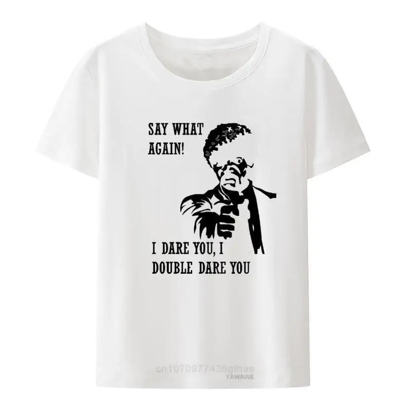 Say What Again Mens Tshirt Pulp Retro Fiction Jules Winnfield Ezekiel Hipster Summer Clothes for Men Clothing Creative Shirt 4XL