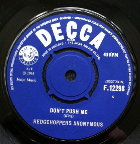 

7inch Record HEDGEHOPPERS ANONYMOUS - Don t Push Me F12298 Decca 1965 UK Rock Used
