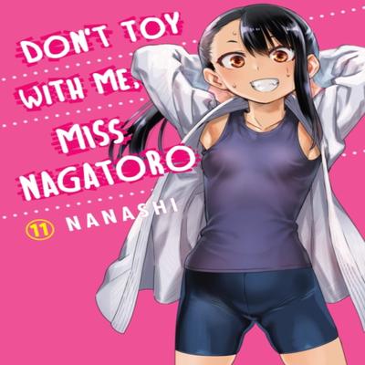 Dont Toy with Me Miss Nagatoro Volume 11 by Nanashi Paperback Book 9781647290924