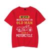 Never Underestimate An Old Man with A Motorcycle Graphic Tshirt Funny Tshirt Fashion Harajuku T-shirt Oversize Men Brand T-shirt