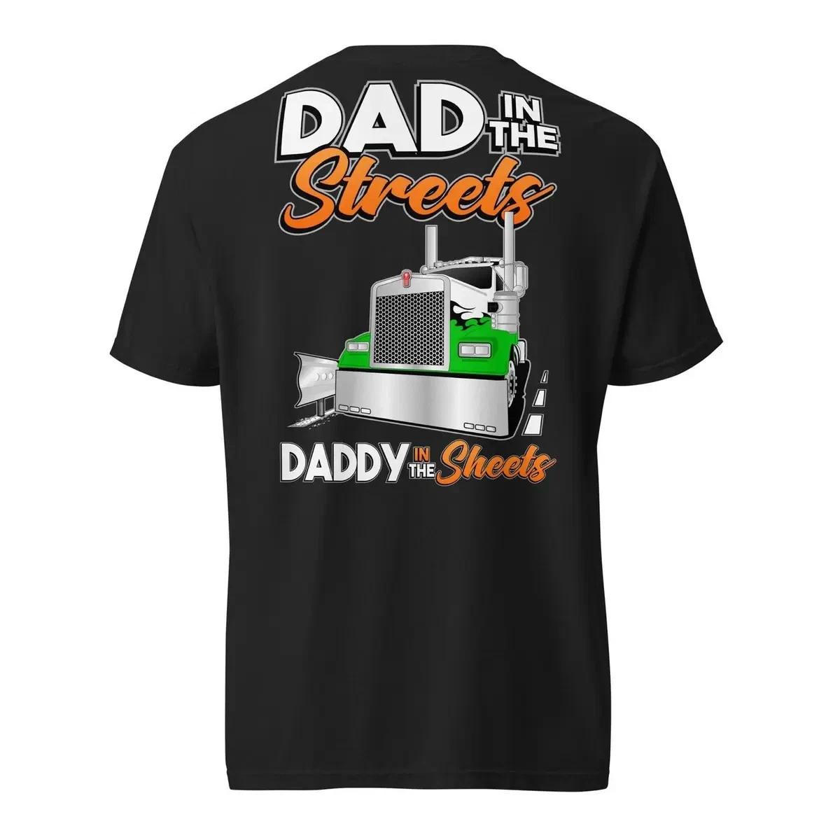 Dad In The Streets Daddy In The Sheets Trucker T-Shirt Tee XXXL