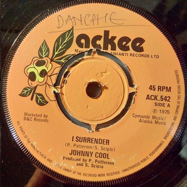 

7inch Record JOHNNY COOL I Surrender ACK542 Ackee 1975 UK Reggae Ska Dub Used