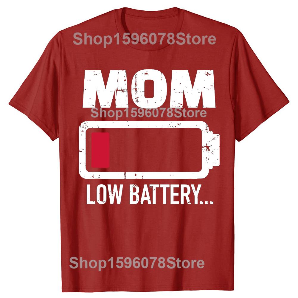Funny Mom Low Battery TShirt Summer Men Women Clothing Fashion T Shirts Cotton Short Sleeve Oversized Loose Tshirt Topsrt S