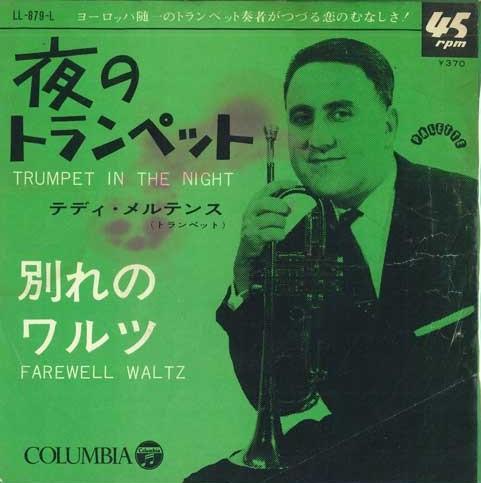 

7-дюймовая пластинка TEDDY MERTENS - Труба ночью / Прощальный вальс LL879L COLUMBIA 1966 Япония Поп Б/у