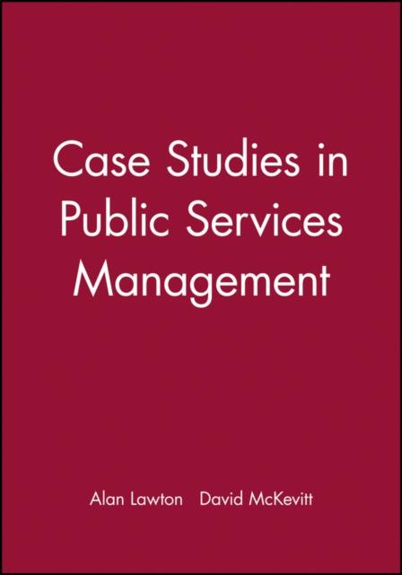 The Case Studies In Public Services Management Book