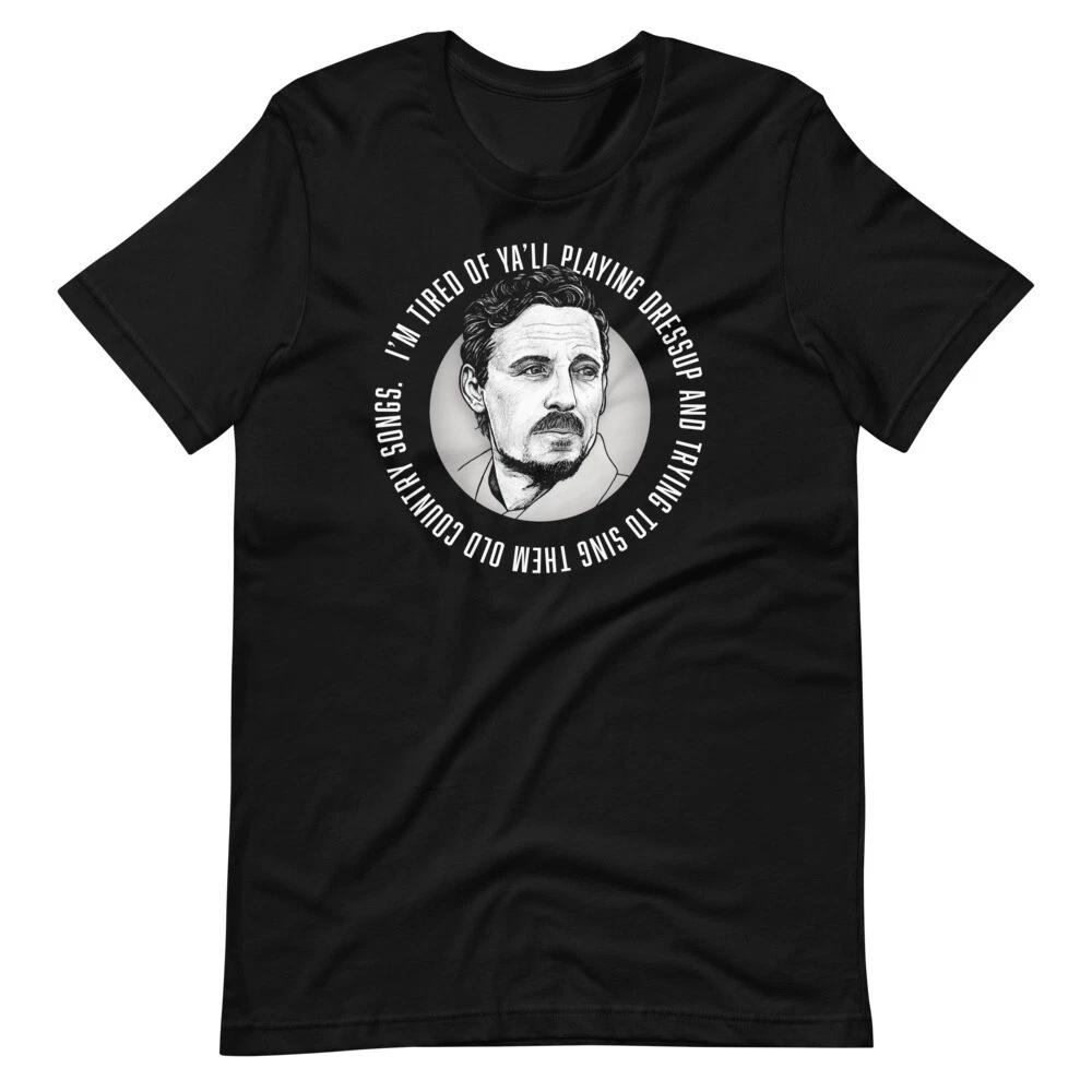

STURGILL SIMPSON Im Tired of Yall Playing Dressup Tee Short-Sleeve 100% Cotton T-shirt Mens Tees Top 3XL